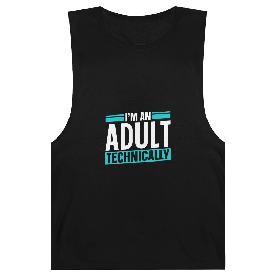 I'm An Adult Technically Birthday Adulting Barnard Tanks