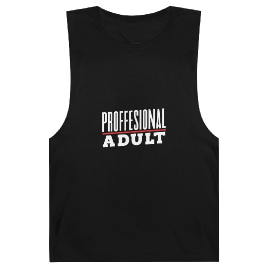 Professional Adult Adulthood Adulting Birthday Barnard Tanks