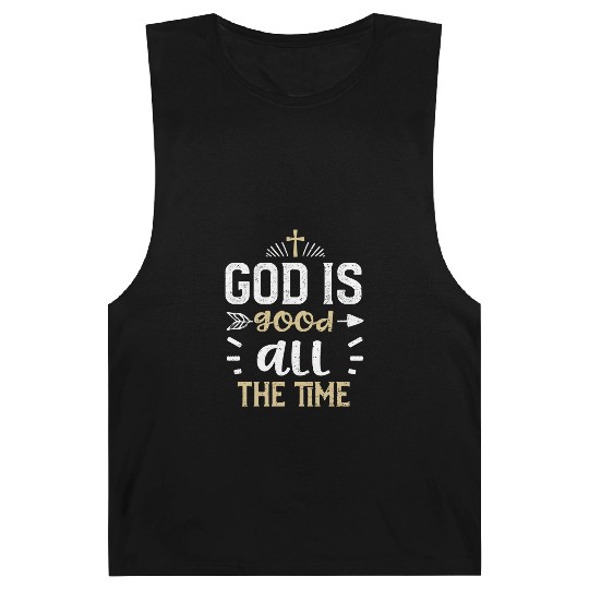 God is good all the time - Jesus Barnard Tanks