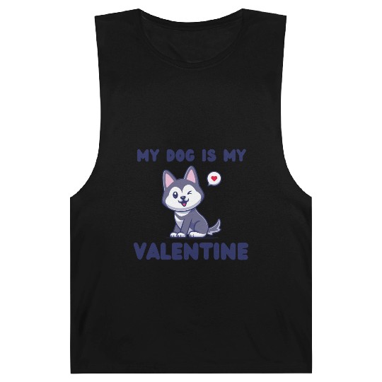 my dog is my valentine for dog lover Barnard Tanks
