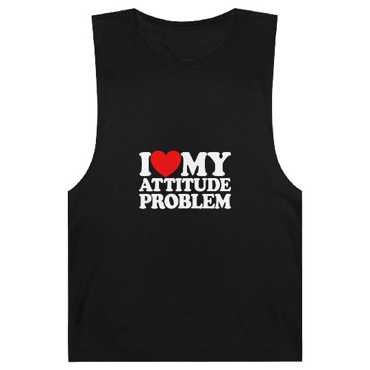 I Love My Attitude Problem Womens Attitude Problem Barnard Tanks