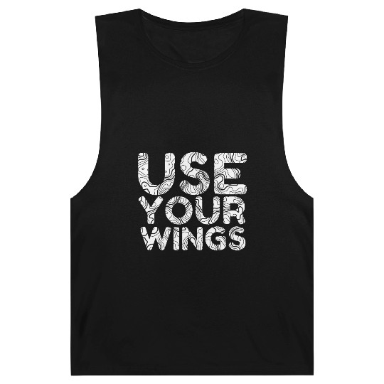 Use Your Wings Quote Typography BW Line Art Barnard Tanks