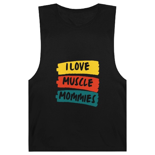 I Love Muscle Mommies Barnard Tanks
