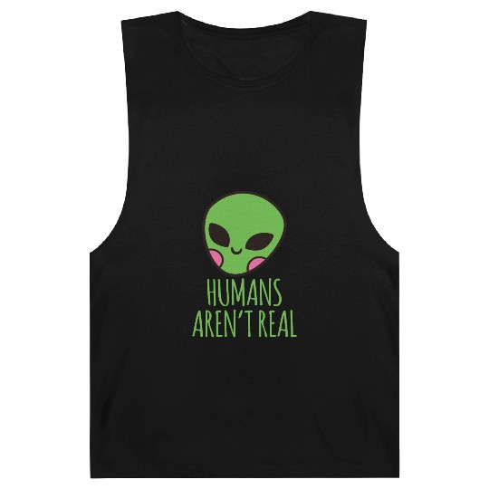 Humans Aren t Real Alien Head Barnard Tanks