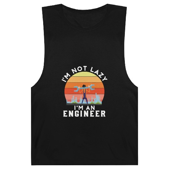 I'm Not Lazy I'm Engineer Barnard Tanks