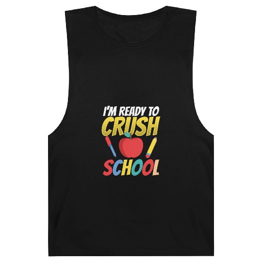 I'm Ready To Crush School Back To School Pupil Barnard Tanks