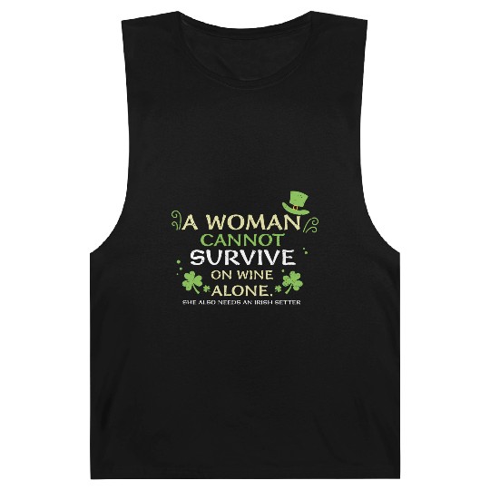 A Woman Cannot Survive On Wine A... Barnard Tanks