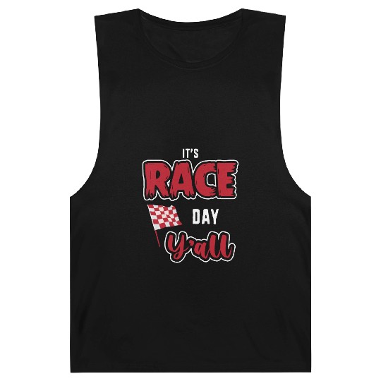 Its Race Day Yall Funny Dirt Track Racing Barnard Tanks