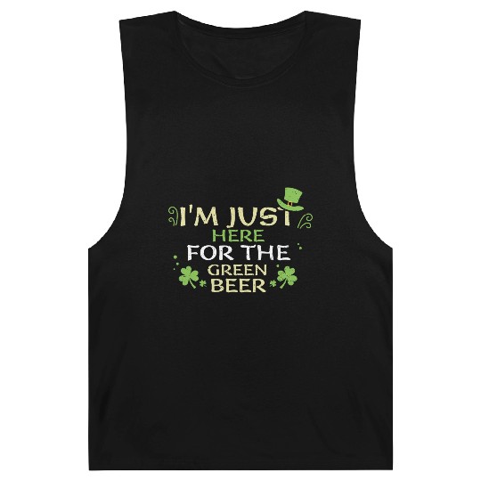 I'm Just Here For The Green Beer Barnard Tanks