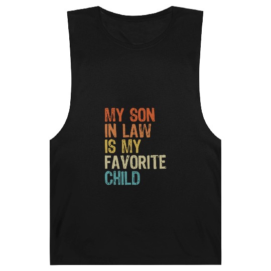 My son in law is my favorite child Barnard Tanks