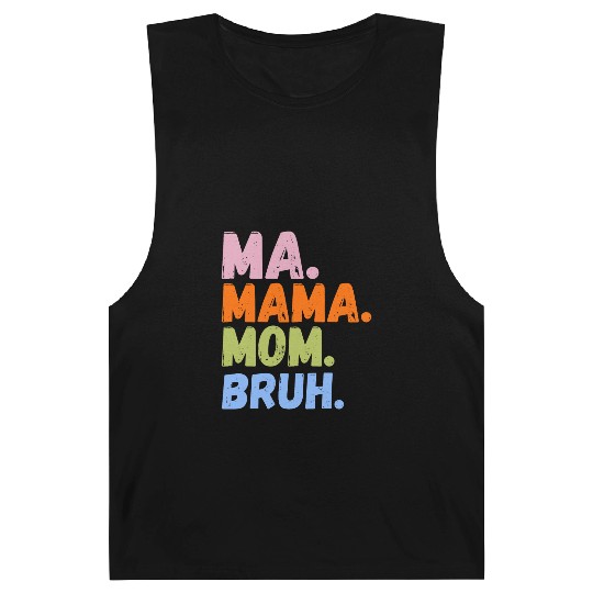 MA MAMA MOM BRUH Barnard Tanks