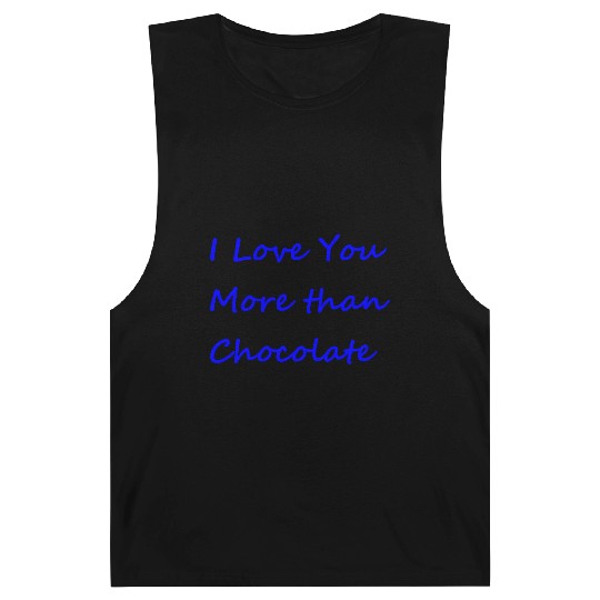 I Love You More than Chocolate blue lettering Barnard Tanks