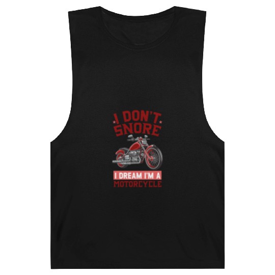 I DON'T SNORE I DREAM I'M A MOTORCYCLE Barnard Tanks