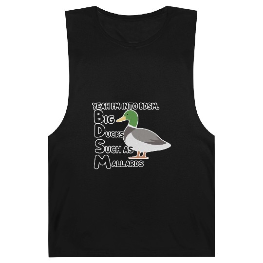 yeah i'm into bdsm big ducks such as mallards Barnard Tanks