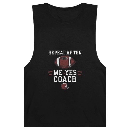 Repeat After Me Yes Coach Barnard Tanks