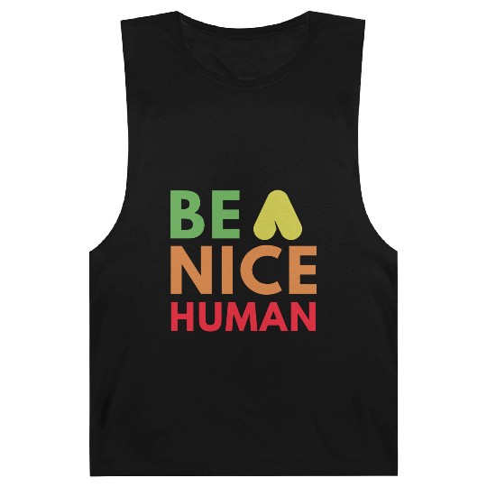 Be a nice human Barnard Tanks