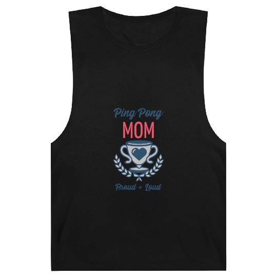 Ping Pong Mom Proud and Loud | Table Tennis Sports Barnard Tanks