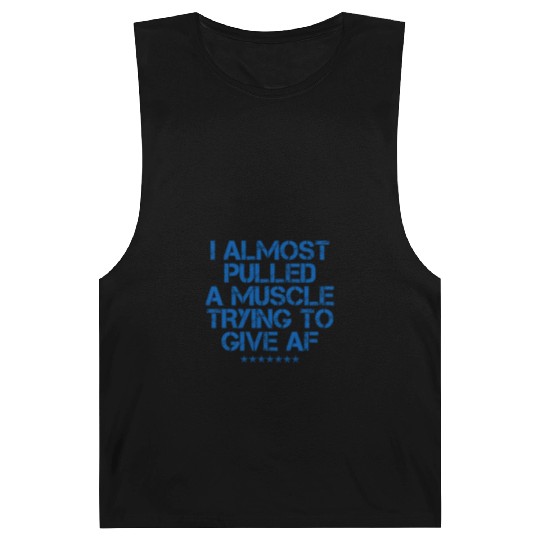 Almost Pulled A Muscle Trying To Give Af 4 Barnard Tanks