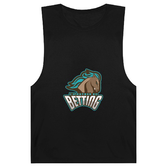 I'd Rather Be Betting | Horse Racing Barnard Tanks