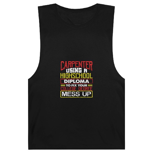 Carpenter Gift Use High School Diploma Fix Barnard Tanks