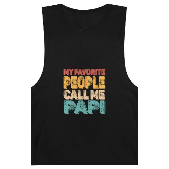 My Favorite People Call Me Papi Vintage Funny Dad Barnard Tanks