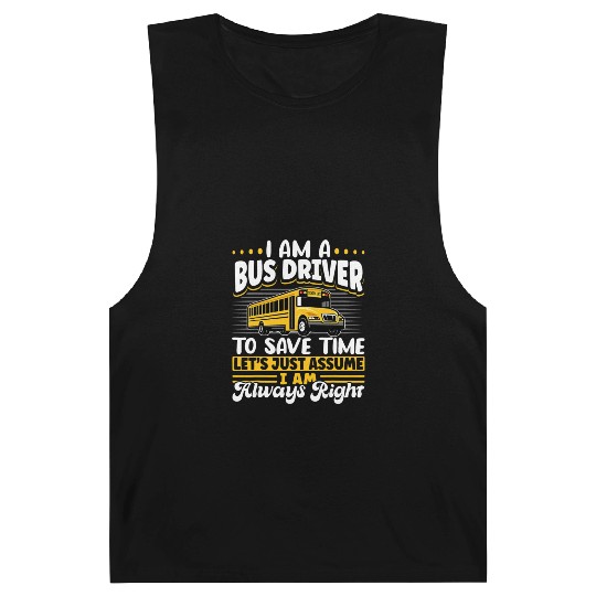 School Bus Driver Vintage I Am A Bus Driver Barnard Tanks