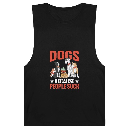 Dogs Because People Suck Barnard Tanks