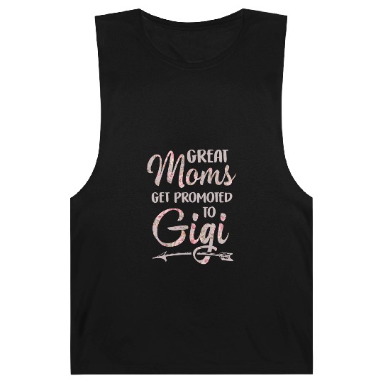 Great Moms Get Promoted To Gigi Grandma Floral Barnard Tanks