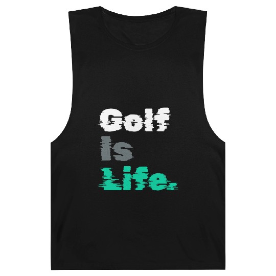 I Like Golfing, Golfer, Barnard Tanks Time, Golf Is Life