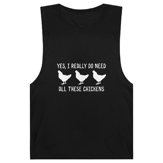 Yes I Really Do Need All These Chickens Barnard Tanks