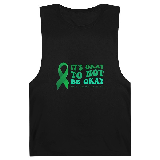its okay to not be okay Mental Health Awareness Barnard Tanks