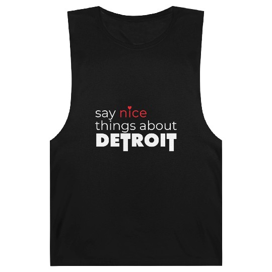 Say Nice Things About Detroit Barnard Tanks