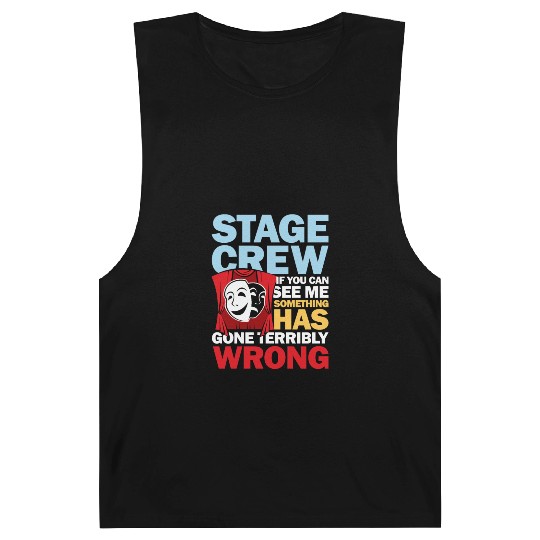 Stage Crew See Me Something Has Gone Wrong Barnard Tanks