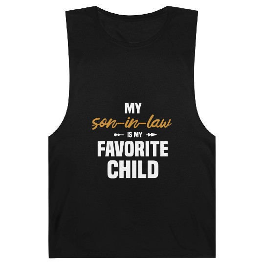 My Son In Law Is My Favorite Child 1 Barnard Tanks