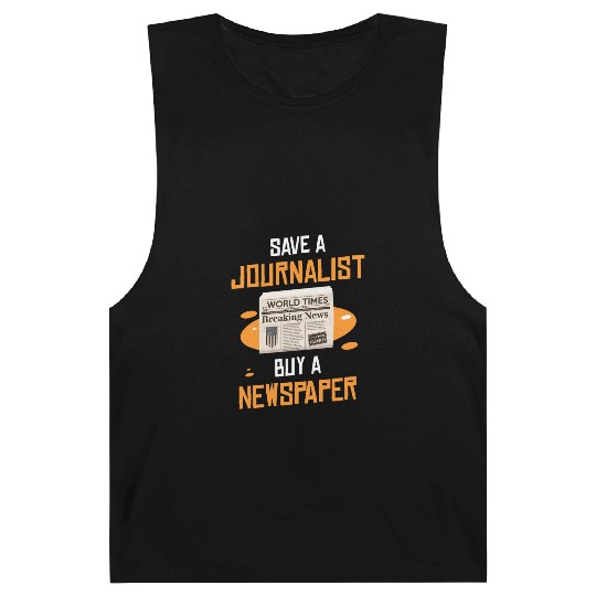 Save A Journalist Buy A Newspaper Writer Barnard Tanks