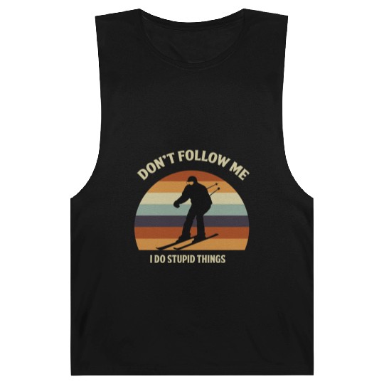 Don t Follow Me I Do Stupid Things Skiing Sports Barnard Tanks