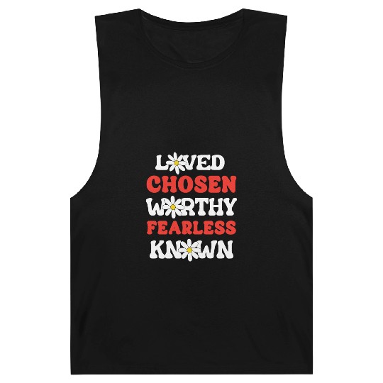 Loved Chosen Worthy Fearless Known Forgiven Strong Barnard Tanks