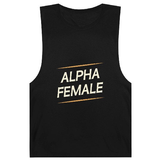 Female Alpha Quote Feminism Strong Independent Barnard Tanks