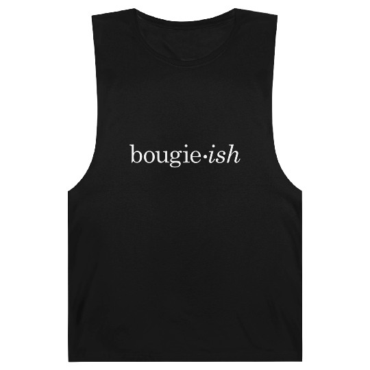 Bougie-Ish Savage Classy Ratchet Hipster Novelty Barnard Tanks