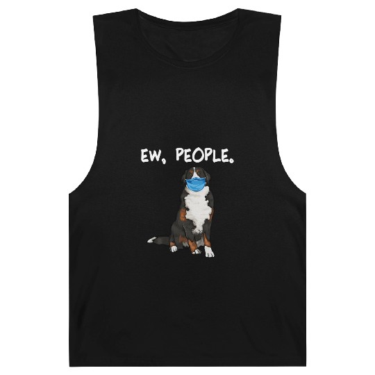 Bernese Mountain Dog Ew People Dog Wearing Face Barnard Tanks