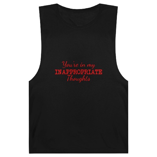 You're In My Inappropriate Thoughts Barnard Tanks