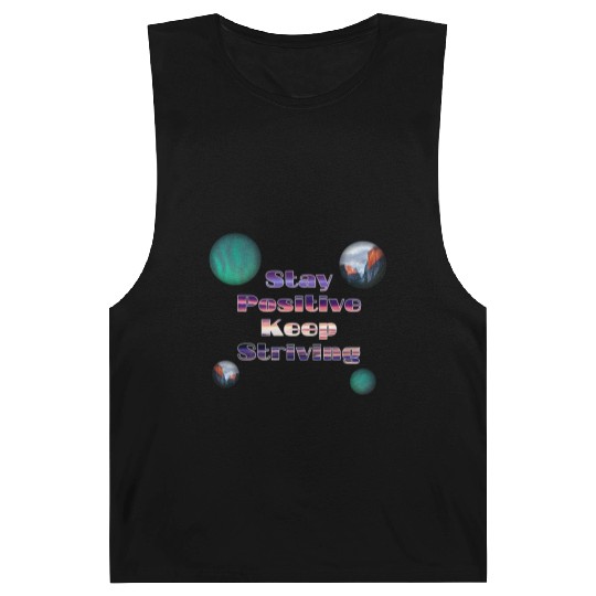 Stay positive keep striving Barnard Tanks