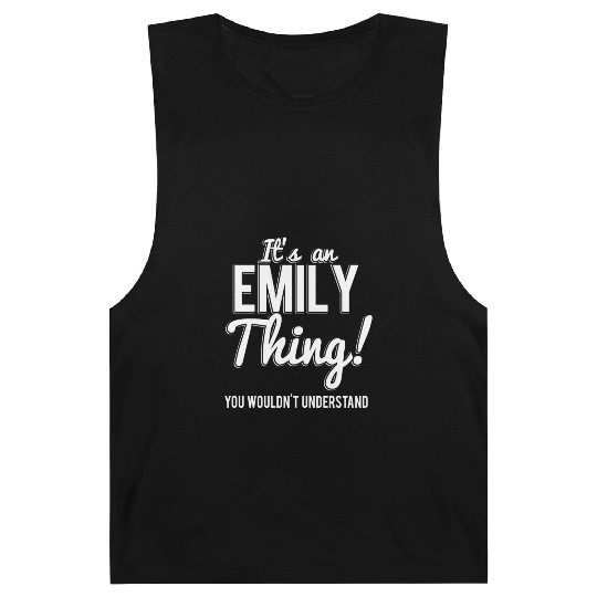 It'S An Emily Thing You Wouldn'T Understand Barnard Tanks