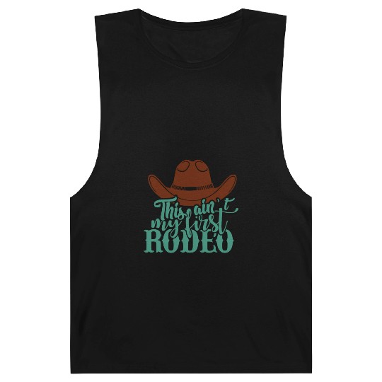 This Ain'T My First Rodeo Barnard Tanks