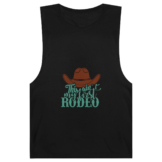 This Ain'T My First Rodeo Barnard Tanks