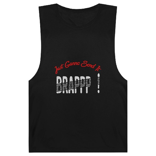 Just Gonna Send It Motocross Dirt Bike Snowmobile Barnard Tanks
