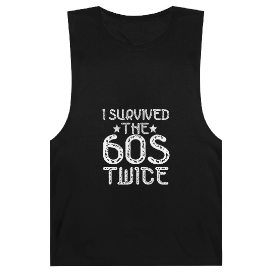 I Survived The Sixties 60S Twice Barnard Tanks