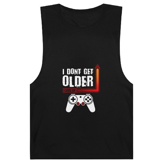 I Dont Get Older I Level Up Barnard Tanks