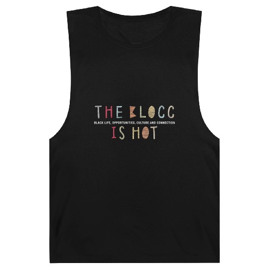 The Blocc Is Hot Barnard Tanks