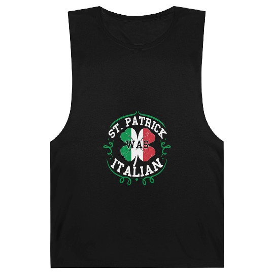 St Patrick Was Italian St Patric Day Italy Flag Barnard Tanks